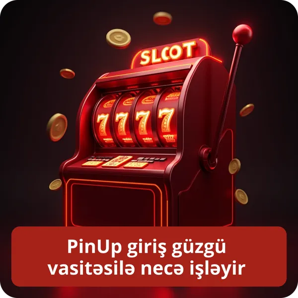 PinUp giriş güzgü vasitəsilə necə işləyir